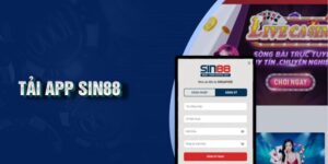 Hướng Dẫn Tải App Sin88 Nhanh Chóng Trong Vài Giây