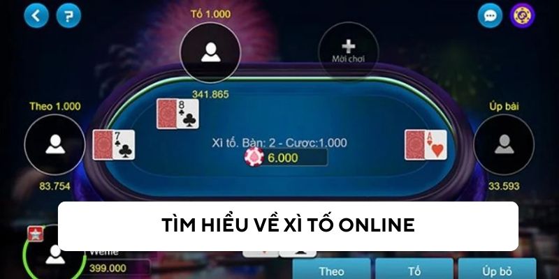 Tìm hiểu về game xì tố online